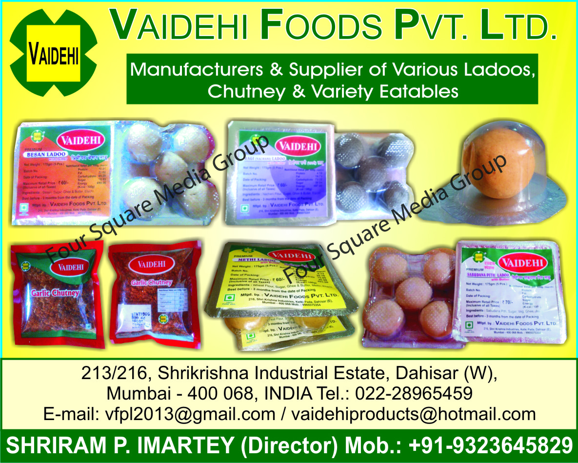 Ladoos, Chutneys,Besan Ladoos, Pure Ghee Ladoos, Rava Besan Ladoos, Pure Ghee Rawa Besan Ladoos, Ragi Ladoos, Methi Ladoos, Dink Ladoos, Nylon Poha Chiwdas, Murmura Chiwdas, Poha Chiwda Namkeens, Sabudana Ladoos, Shankar Pale, Garlic Chutney