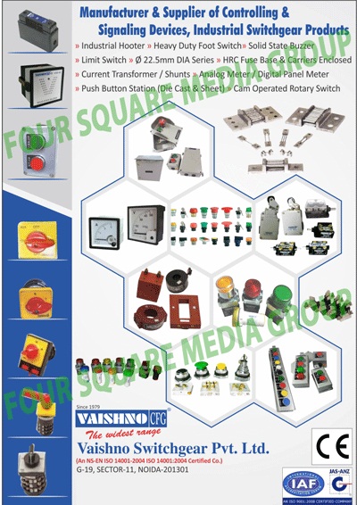 HRC Fuse Base, Carriers Enclosed, Bakelite HRC Fuse Base, Industrial Hooters, Solid State Buzzers, Heavy Duty Foot Switch, Push Button Switch, Contact Elements, Indicator Lights, Push Button Station, Push Button Pendent, Aluminium Cast Push Button, Limit Switch, Cam Operated Rotary Switch, Current Transformers, Shunts, Analog Meters, Digital Panel Meters ,Buzzers, Foot Switch, Hooters, Meter, Push Botton Switch, Rotary Switch, Camera Operated Rotary Switch, Switch, Electrical Products, Controlling Devices, Signalling Devices, Industrial Switchgear Products