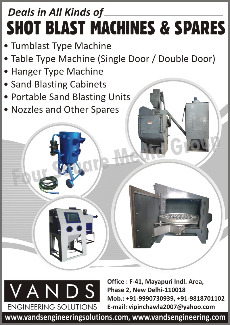 Shot Blasting Machines, Shot Blasting Machine Spare Parts, Tumblast Type Shot Blasting Machines, Single Door Table Type Shot Blasting Machines, Double Door Table Type Shot Blasting Machines, Hanger Type Shot Blasting Machines, Sand Blasting Cabinets, Portable Sand Blasting Units, Shot Blasting Machine Nozzles