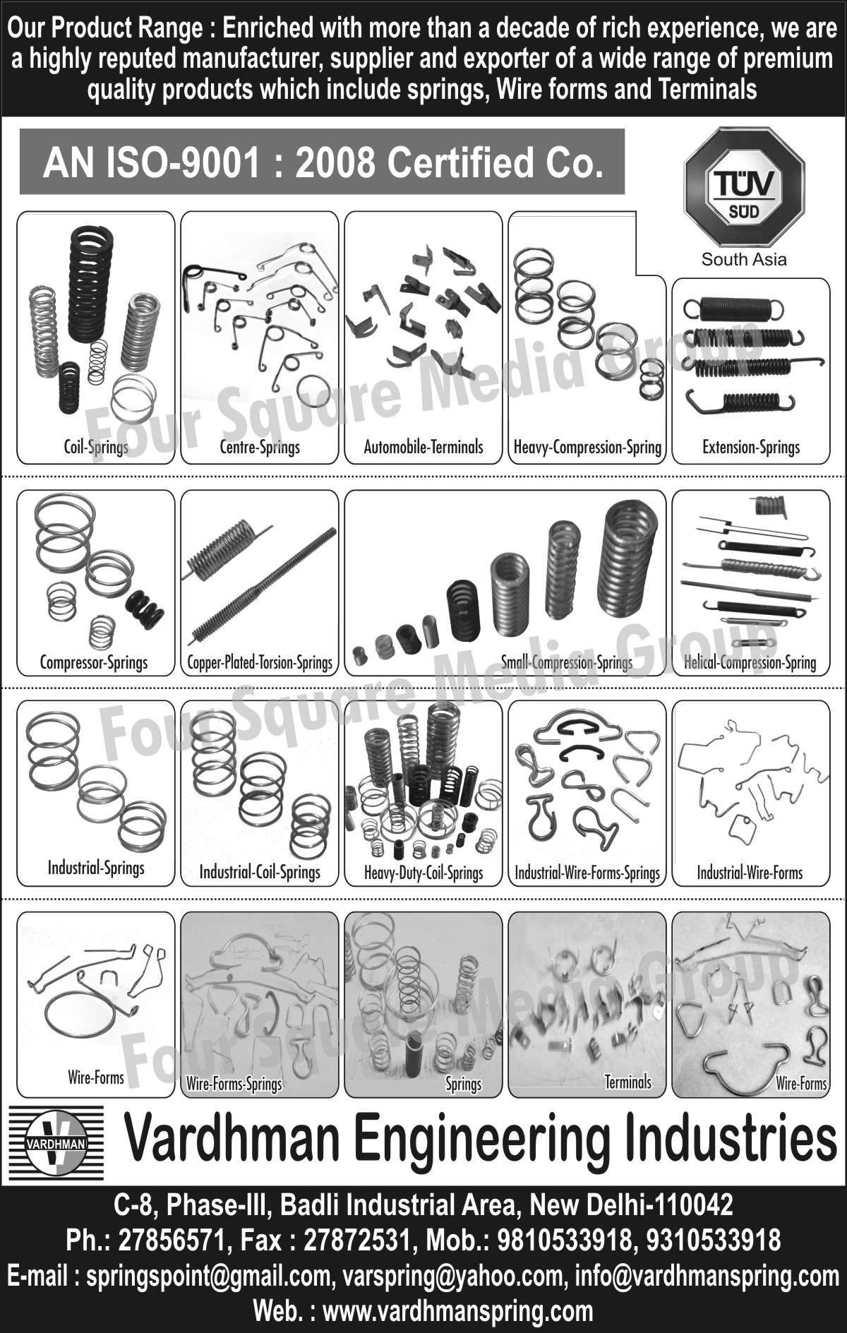 Coil Springs, Center Springs, Automotive Terminals, Compression Springs, Extension Springs, Compressor Springs, Copper Plated Torsion Springs, Helical Compression Springs, Industrial Springs, Industrial Coil Springs, Heavy Duty Coil Springs, Industrial Wire Forms Springs, Industrial Wire Forms, Wire Forms, Wire Forms Springs, Springs, Terminals, Wire Forms,Heavy Compression Springs, Small Compression Springs, Led Downlight Springs, Led Down Light Springs, Plated Brackets, Powder Coated Brackets, Led Downlight Spring, Led Down Light Spring, Plated Bracket, Powder Coated Bracket