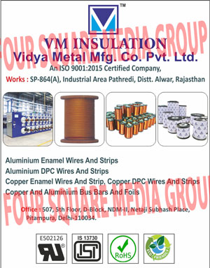 Aluminium Winding Wires, Copper Winding Wires, Aluminium Enamel Wires, Aluminium Enamel Strips, Aluminium DPC Wires, Aluminum DPC Strips, Copper Enamel Wires, Copper Enamel Strips, Copper DPC Wires, Copper DPC Strips, Copper Bus Bars, Copper Foils, Aluminum Bus Bars, Aluminium Foils