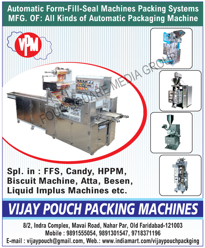 Form Fill Seal Machine Packing Systems, Automatic Packaging Machines, Liquid Implus Machines, Candy Pillowpack Wrapping Machines, Biscuit Packing Machines