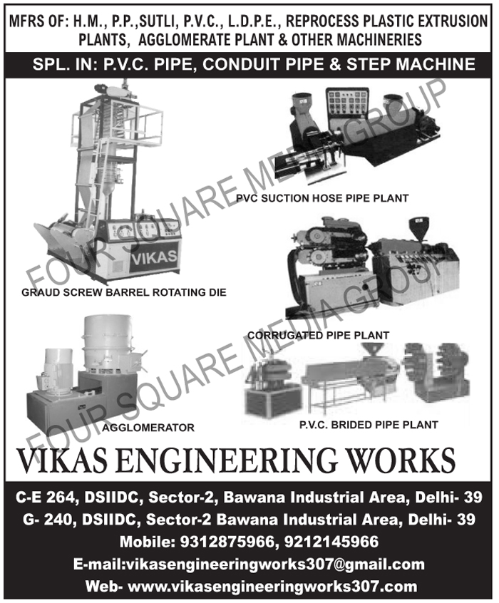 Graud Screw Barrel Rotating Dies, PVC Suction Hose Pipe Plants, Corrugated Pipe Plants, Agglomerators, PVC Brided Pipe Plants, PVC Pipes, Conduit Pipes, Step Machines, HM Reprocess Plastic Extrusion Plants, PP Reprocess Plastic Extrusion Plants, Sutli Reprocess Plastic Extrusion Plants, PVC Reprocess Plastic Extrusion Plants, LDPE Reprocess Plastic Extrusion Plants