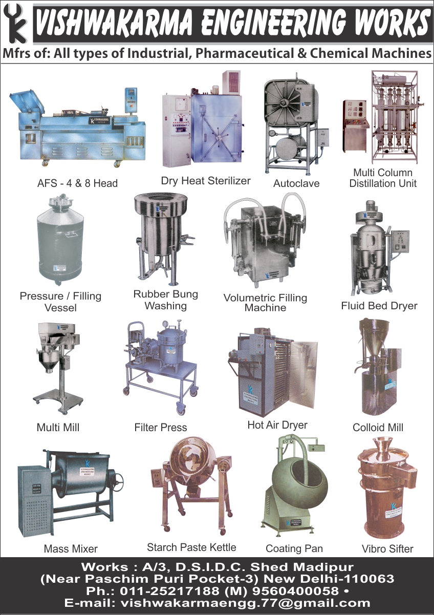 Industrial Machines, Pharmaceutical Machines, Chemical Machines, Autoclaves, Multi Column Distillation Units, Dry Heat Sterilizers, Volumetric Filling Machines, Rubber Bung Washings, Fluid Bed Dryers, Multi Mills, Pressure Vessels, Filling Vessels, Filter Presses, Mass Mixers, starch Paste Kettles, Hot Air Dryers, Colloid Mills, Coating Pans, Vibro Sifters