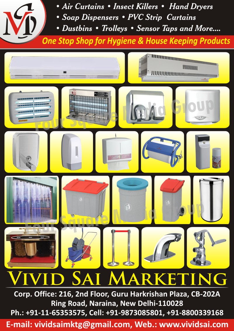 Hygiene Products, House Keeping Products, Air Curtains, Insect Killers, Hand Dryers, Soap Dispensers, PVC Strip Curtains, Dustbins, Trolleys, Sensor Taps