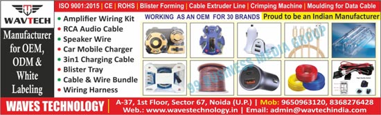 Amplifier Wiring Kits, RCA Audio Cables, Speaker Wires, Car Mobile Chargers, Charging Cables, Blister Trays, Cables, Wire Bundles, Wiring Harness, Crimping Machines, Blister Formings, Cable Extruder Lines, Data Cable Mouldings, Cable Bundles, OEMs, ODMs, White Labelings