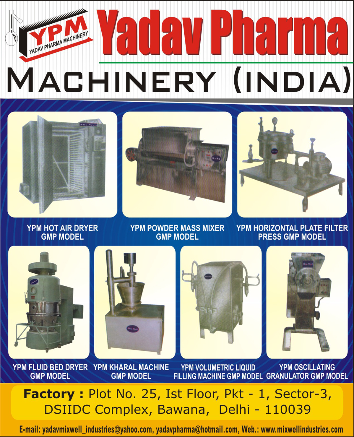 Hot Air Dyer GMP Model, Horizontal Plate Filter Press GMP Model, Fluid Bed Dryers GMP Model, Oscillating Granulators GMP Model, Kharal Machines GMP Model, Powder Mass Mixer GMP Model, Volumetric Liquid Filling Machines GMP Model